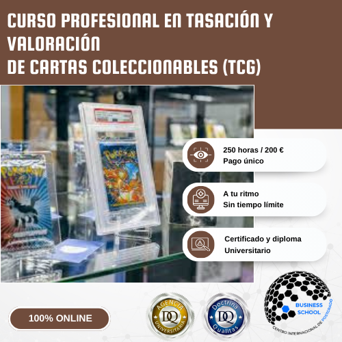 CURSO PROFESIONAL EN TASACION Y VALORACION DE CARTAS COLLECIONABLES TCG CENTRO INTERNACIONAL DE POSTGRADO