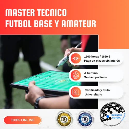 MASTER TÉCNICO FÚTBOL BASE Y AMATEUR CENTRO INTERNACIONAL POSTGRADO