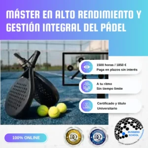Máster En Alto Rendimiento Y Gestión Integral Del Pádel