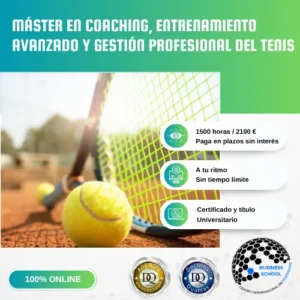 Máster En Coaching, Entrenamiento Avanzado Y Gestión Profesional Del Tenis