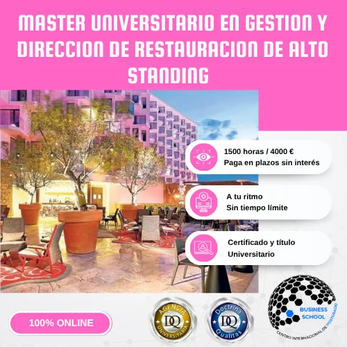 Máster Universitario en Gestión y Dirección de Restauración de Alto Standing Centro Internacional Postgrado