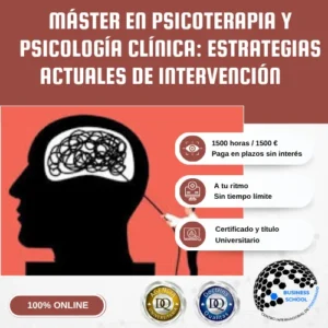 Máster en Psicoterapia y Psicología Clínica: Estrategias Actuales de Intervención