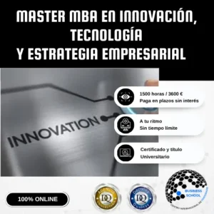 MBA Innovación, Estrategia Empresarial y Tecnología