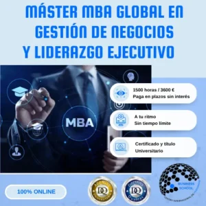 MBA Global en Gestión de Negocios y Liderazgo Ejecutivo