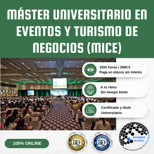 Máster Universitario en Eventos y Turismo de Negocios (MICE)