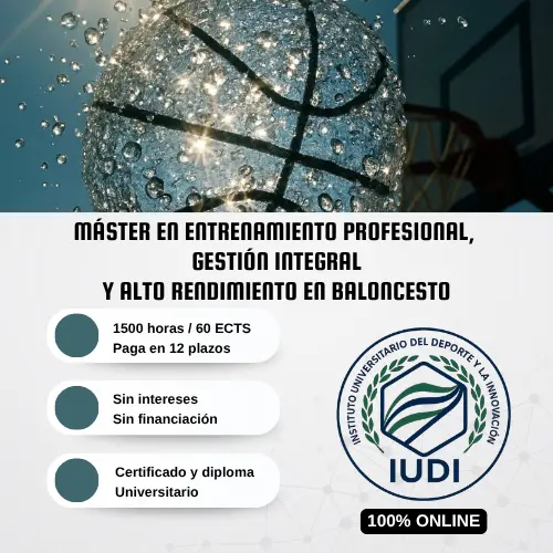 Máster En Entrenamiento Profesional, Gestión Integral Y Alto Rendimiento En Baloncesto
